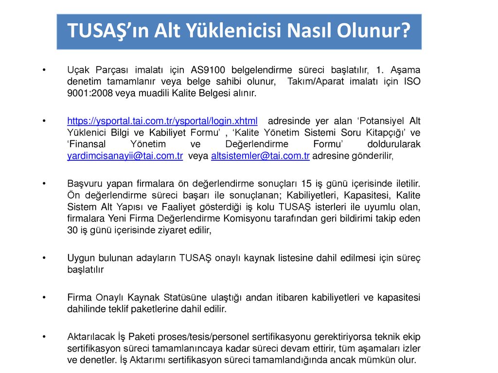 TASNİF DIŞI TUSAŞın Alt Yüklenicisi Nasıl Olunur ppt indir